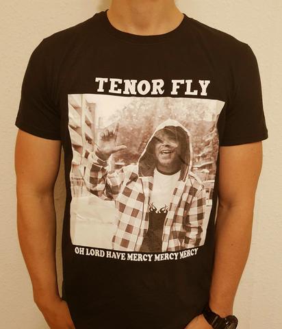 Tenor Fly - Oh Lord Have Mercy - T Shirt